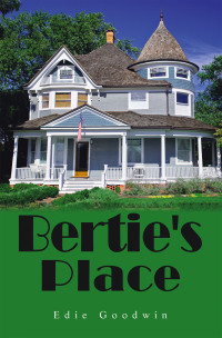 Titelbild: Bertie's Place 9798385021000