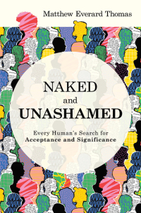 Cover image: Naked and Unashamed 9798385025374