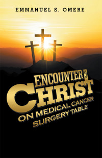 Imagen de portada: Encounter with Christ on Medical Cancer Surgery Table 9798385025558