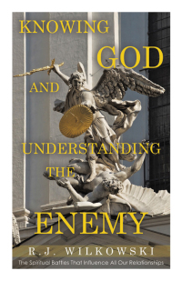 Titelbild: Knowing God and Understanding the Enemy 9798385025619