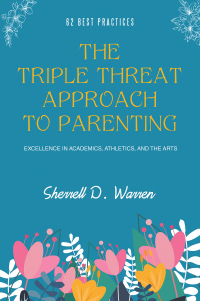 Imagen de portada: The Triple Threat Approach to Parenting 9798385026500