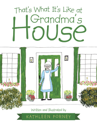 Imagen de portada: That’s What It’s Like at Grandma’s House 9798385027460