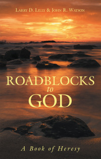 Cover image: Roadblocks to God 9798385028276