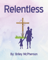 Cover image: Relentless 9798385028931