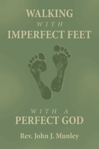 Imagen de portada: WALKING WITH IMPERFECT FEET WITH A PERFECT GOD 9798385029150