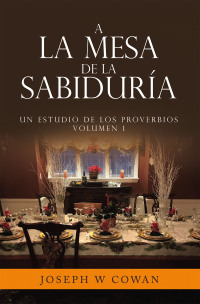 Cover image: A la Mesa de la Sabiduría 9798385029211