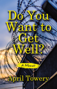 Cover image: Do You Want to Get Well? 9798385030859