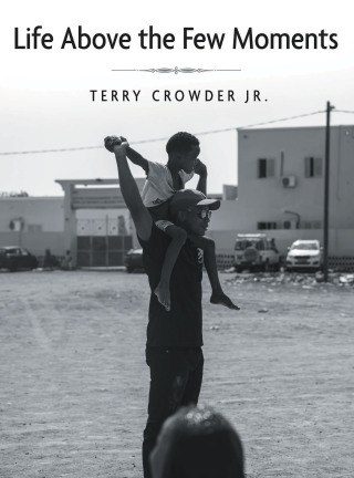 Imagen de portada: Life Above the Few Moments 9798385031245