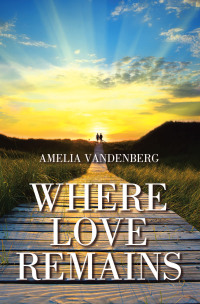 Imagen de portada: Where Love Remains 9798385032372