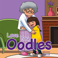 Cover image: Love You Oodles 9798385032457