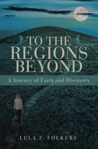 Cover image: To the Regions Beyond 9798385035182
