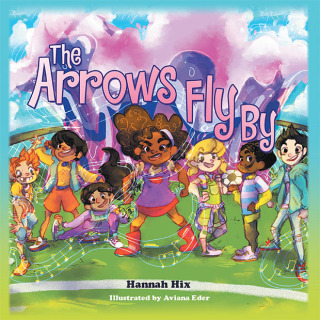 Cover image: The Arrows Fly By 9798385035373