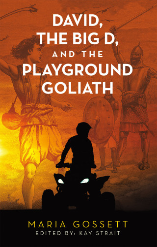 Cover image: David, the Big D, and the Playground Goliath 9798385035915