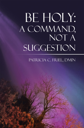 Imagen de portada: BE HOLY: A Command, Not a Suggestion 9798385041503