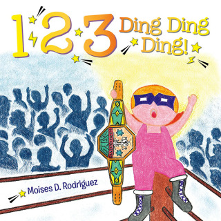 Cover image: 1 2 3 Ding Ding Ding! 9798385048700