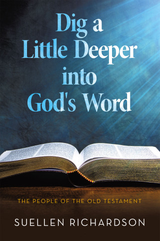 Cover image: Dig a Little Deeper into God's Word 9798385049509