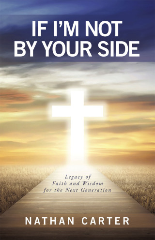 Cover image: If I’m Not By Your Side 9798385050611