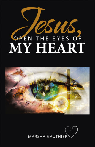 表紙画像: Jesus, Open the Eyes of My Heart 9798385053957
