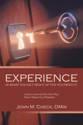 Cover image: Experience Is What You Get Right After You Need It 9798385054459