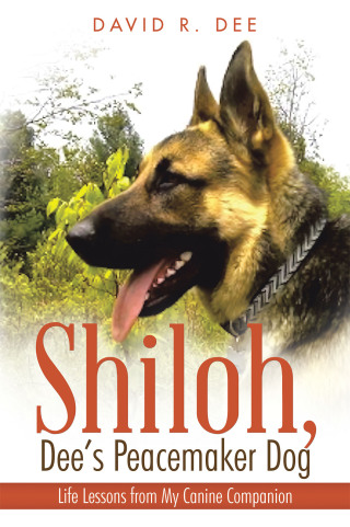 Cover image: Shiloh, Dee’s Peacemaker Dog 9798385059720