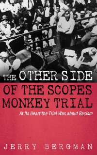 Omslagafbeelding: The Other Side of the Scopes Monkey Trial 9798385200887