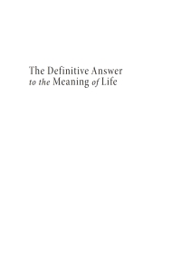 Cover image: The Definitive Answer to the Meaning of Life 9798385201709