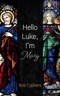 Cover image: Hello Luke, I’m Mary 9798385202782