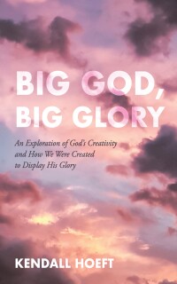 Cover image: Big God, Big Glory 9798385203352