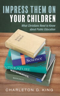 Imagen de portada: Impress Them on Your Children 9798385203383