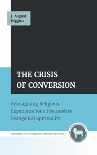 Cover image: The Crisis of Conversion 9798385204618