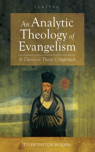 Cover image: An Analytic Theology of Evangelism 9798385204731