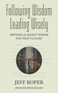 Cover image: Following Wisdom, Leading Wisely 9798385205837