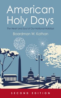 表紙画像: American Holy Days, Second Edition 2nd edition 9798385206483