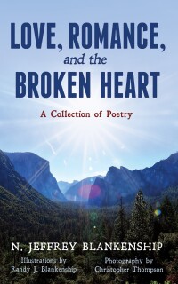 Cover image: Love, Romance, and the Broken Heart 9798385206582