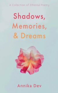 Cover image: Shadows, Memories, and Dreams 9798385207398