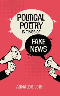 Imagen de portada: Political Poetry in Times of Fake News 9798385208241