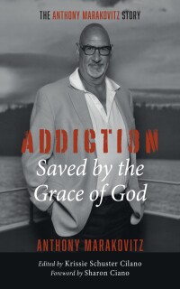 Cover image: Addiction: Saved by the Grace of God 9798385209637