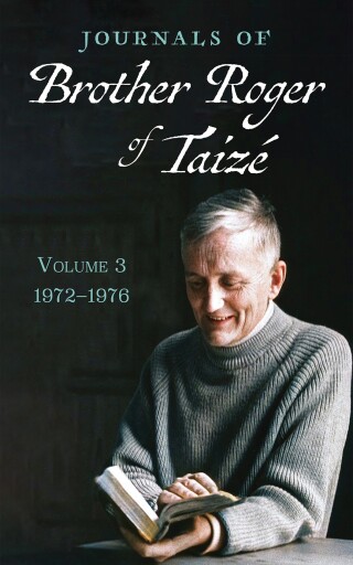 Cover image: Journals of Brother Roger of Taizé, Volume 3 9798385210589