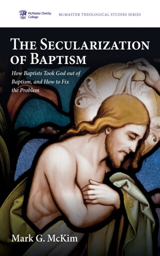 Cover image: The Secularization of Baptism 9798385210732