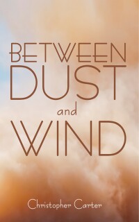 Imagen de portada: Between Dust and Wind 9798385211333