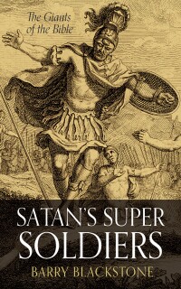 Cover image: Satan’s Super Soldiers 9798385212293