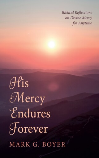 صورة الغلاف: His Mercy Endures Forever 9798385212682