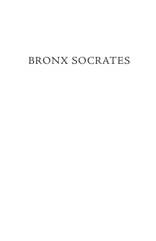صورة الغلاف: Bronx Socrates 9798385212828