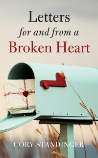 Imagen de portada: Letters for and from a Broken Heart 9798385215287