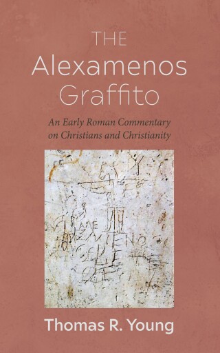 Cover image: The Alexamenos Graffito 9798385216932