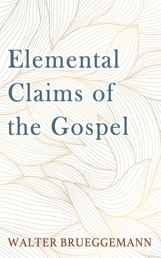 Cover image: Elemental Claims of the Gospel 9798385217809