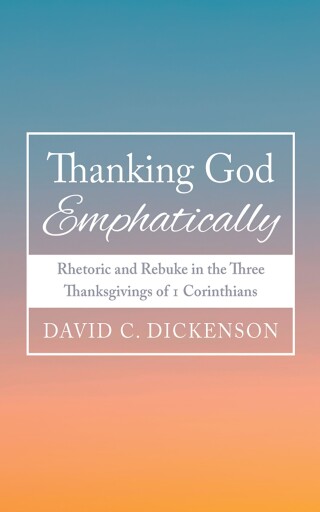 Cover image: Thanking God Emphatically 9798385218653