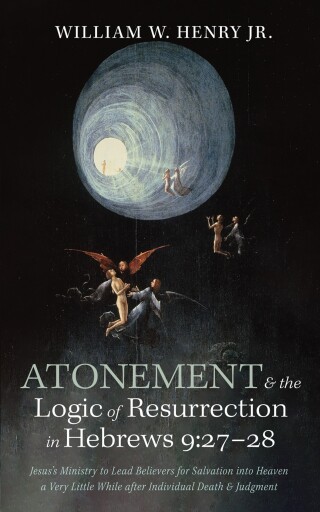 表紙画像: Atonement and the Logic of Resurrection in Hebrews 9:27–28 9798385218868