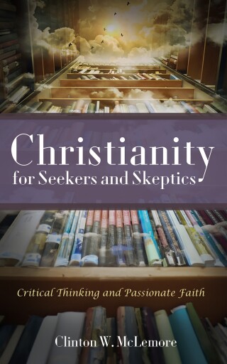 Cover image: Christianity for Seekers and Skeptics 9798385219155