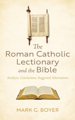 Cover image: The Roman Catholic Lectionary and the Bible 9798385219339